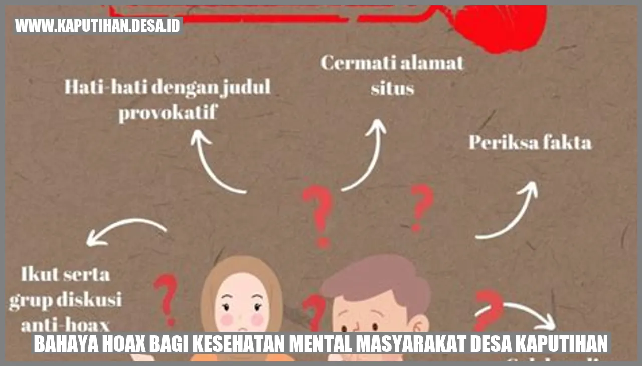 Bahaya Hoax bagi Kesehatan Mental Masyarakat Desa Kaputihan