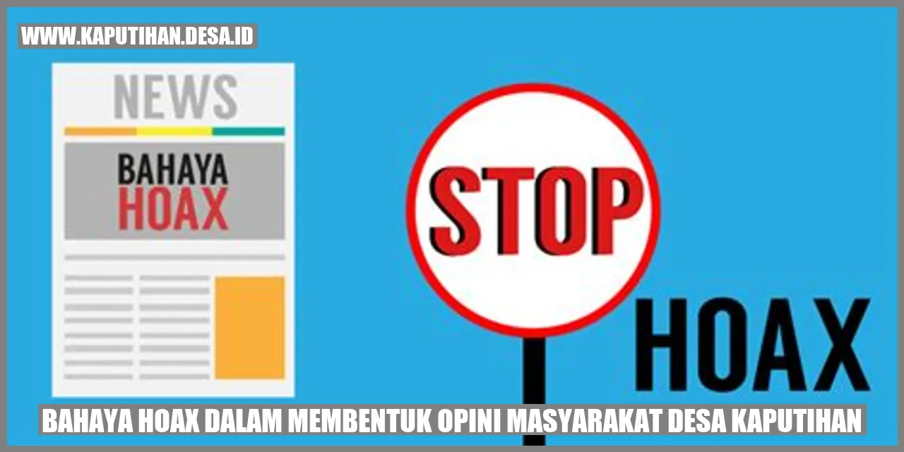 Bahaya Hoax di Kaputihan