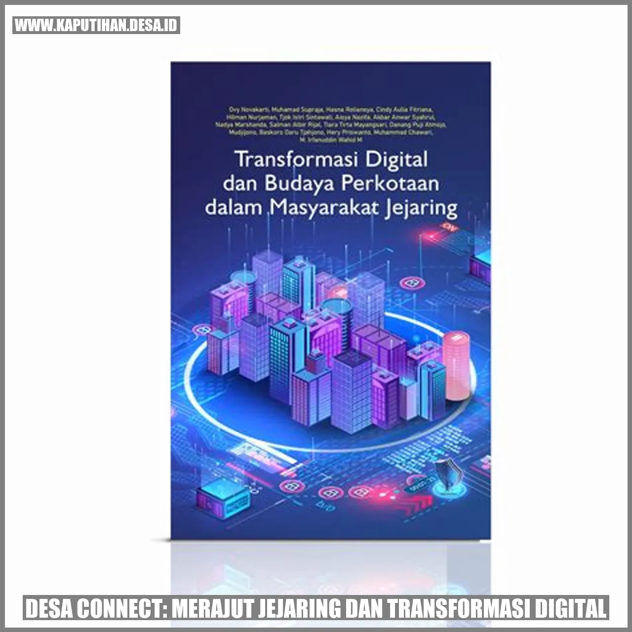 Merajut Jejaring Transformasi Desa Connect.