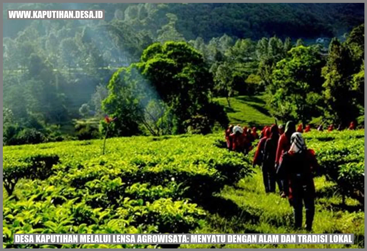 Desa Kaputihan Melalui Lensa Agrowisata: Menyatu dengan Alam dan Tradisi Lokal
