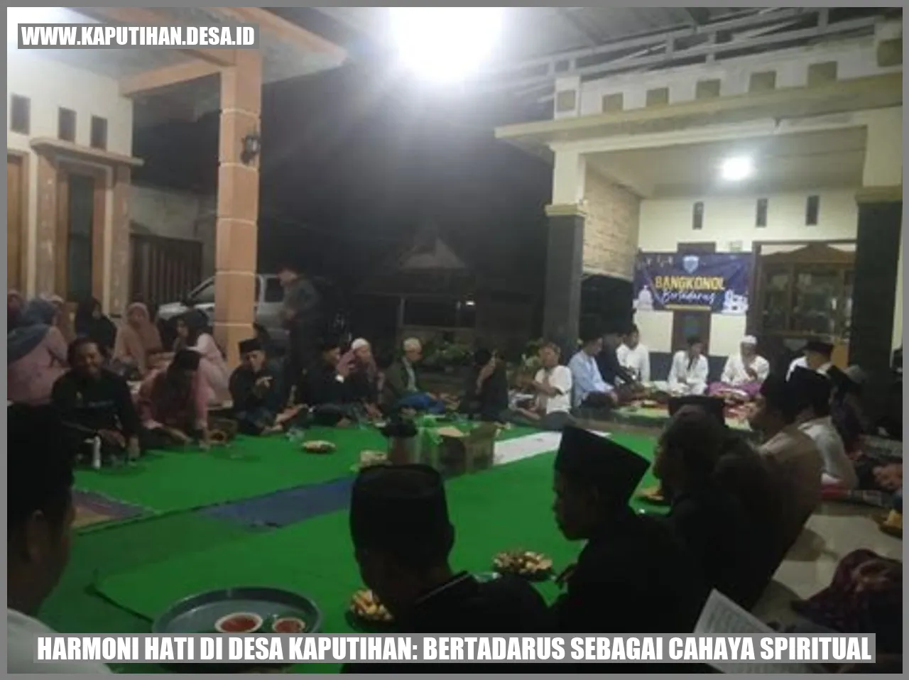 Harmoni Hati di Desa Kaputihan: Bertadarus Sebagai Cahaya Spiritual