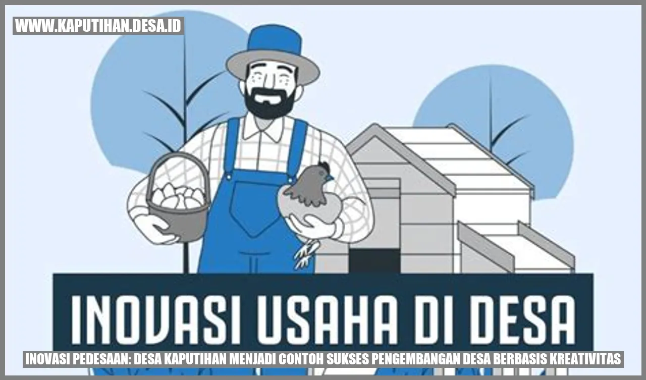 Inovasi Pedesaan: Desa Kaputihan Menjadi Contoh Sukses Pengembangan Desa Berbasis Kreativitas