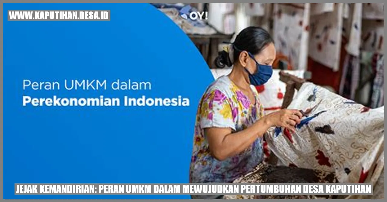 Jejak Kemandirian: Peran UMKM dalam Mewujudkan Pertumbuhan Desa Kaputihan