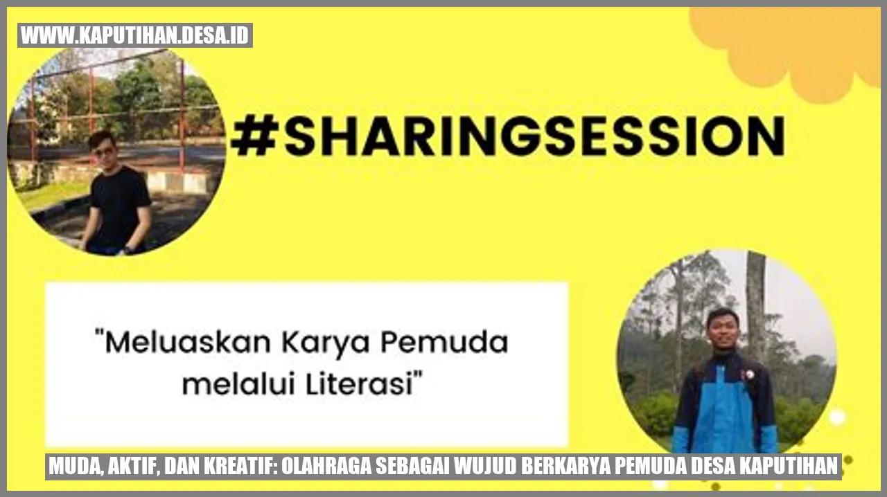 Muda, Aktif, dan Kreatif: Olahraga sebagai Wujud Berkarya Pemuda Desa Kaputihan